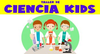 TALLER-DE-CIENCIA-KIDS-PARA-NIÑOS